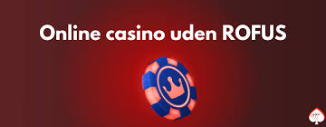 Casino Online Uden om Rufus En Guide til Sikker Spiloplevelse